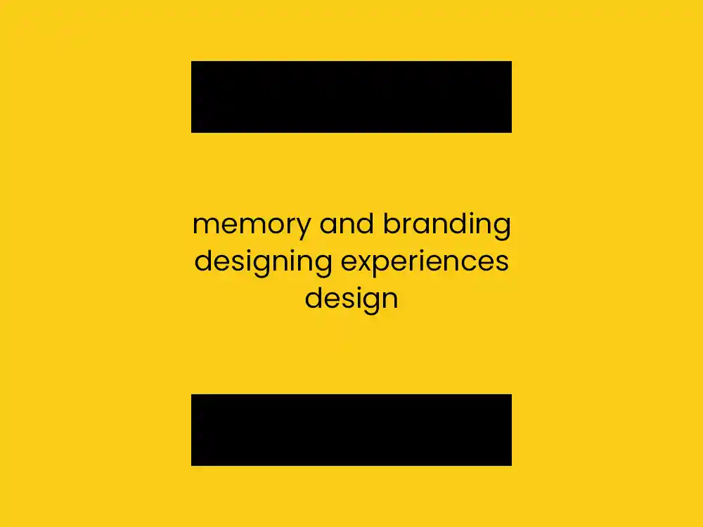 Memory And Branding Designing Experiences Design Article